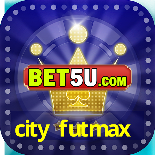 city futmax